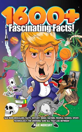 1600 Fascinating Facts 1648 Mindboggling Facts History Music Nature People Science Sport Technology The Universe And All That Lies Between Max Mercury