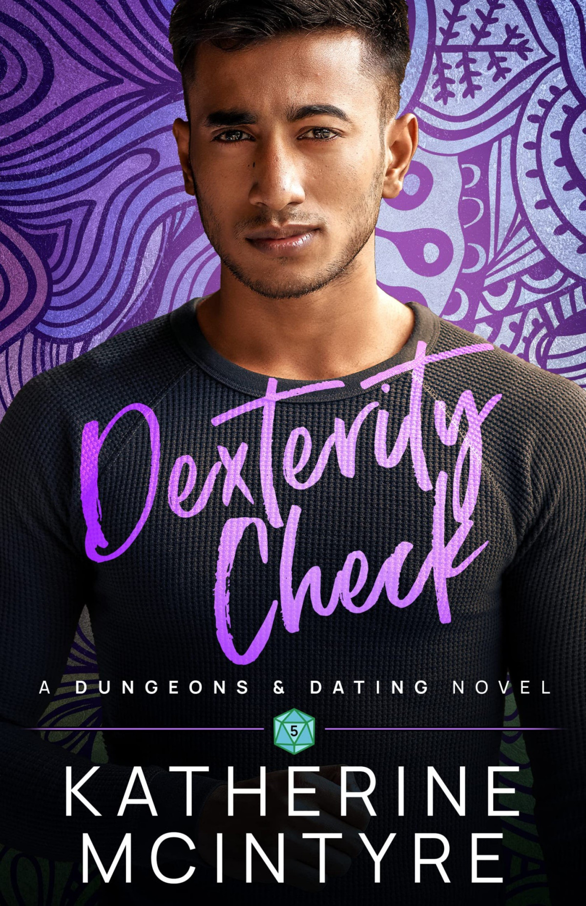 Dexterity Check Dungeons And Dating Book 5 Katherine Mcintyre