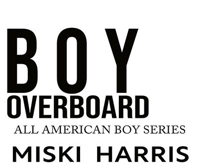 Boy Overboard Small Town Mm Romance Miski Harris