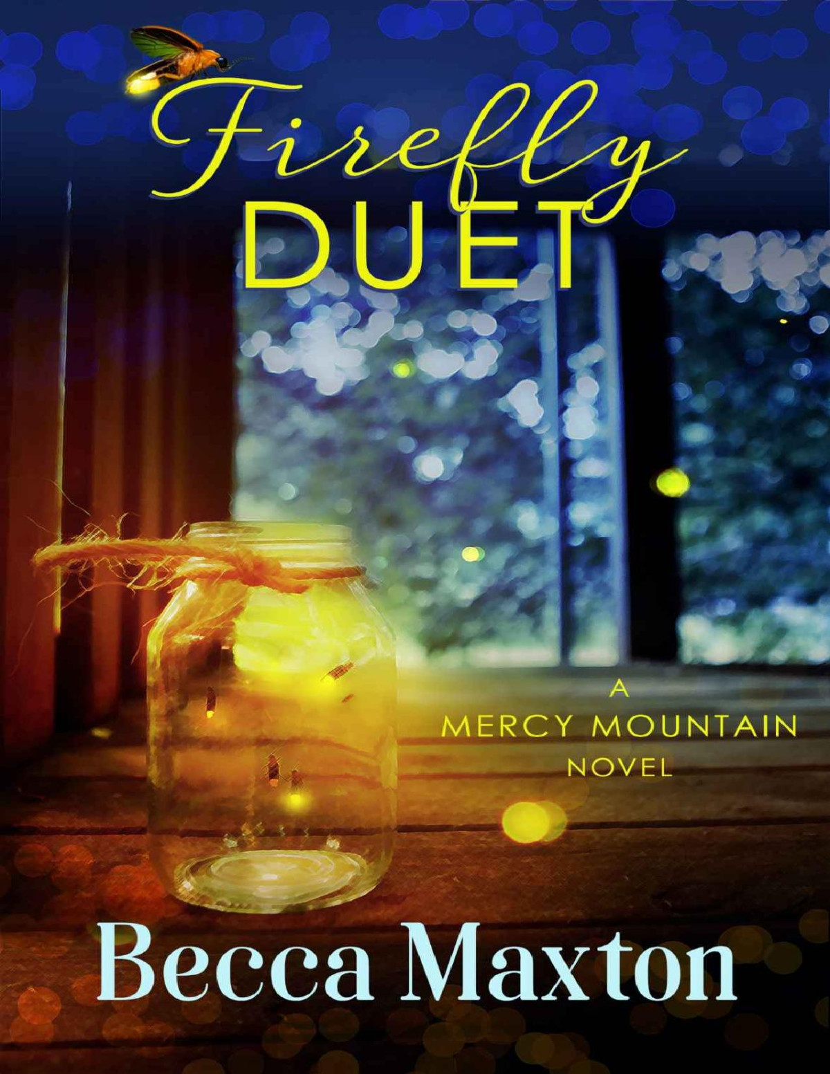Firefly Duet New Beginnings And Lasting Love 1st Edition Becca Maxton