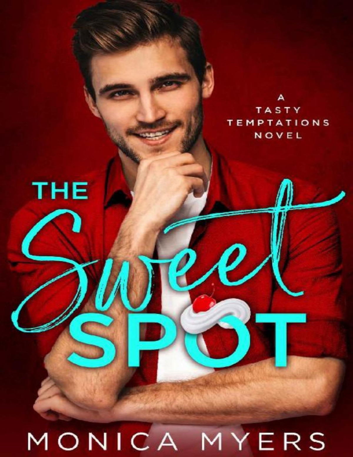 The Sweet Spot 1st Edition Monica Myers