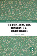 Christina Rossettis Environmental Consciousness 1st Edition Todd O Williams