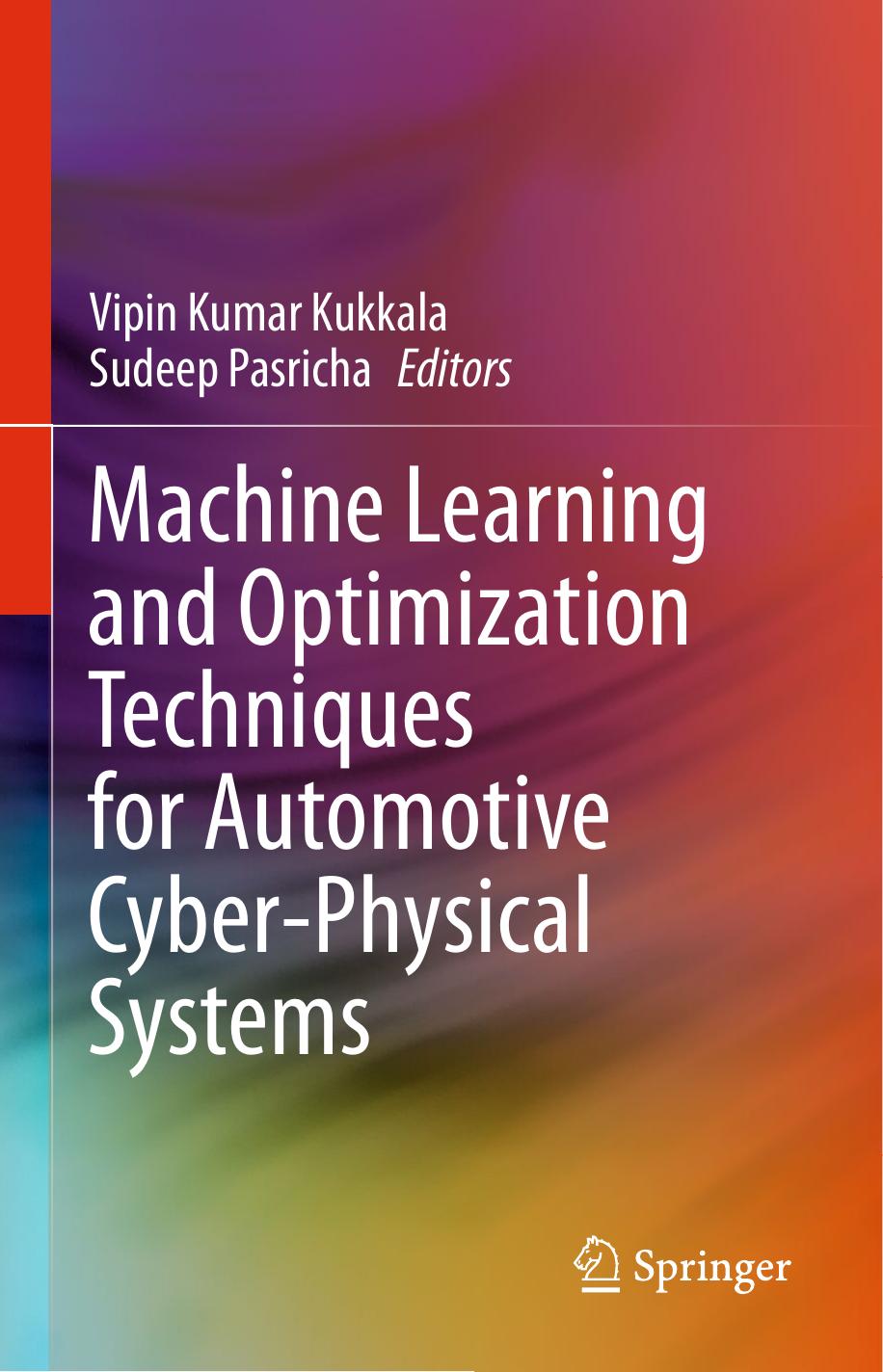 Machine Learning And Optimization Techniques For Automotive Cyberphysical Systems 1st Edition Vipin Kumar Kukkala