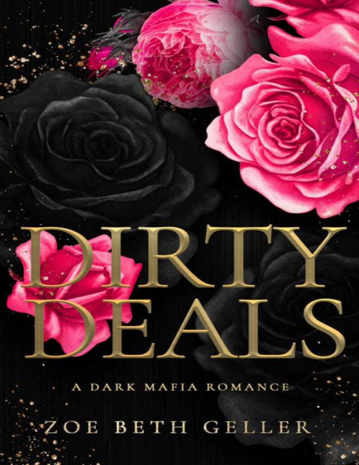 Dirty Deals A Dark Mafia Forbidden Age Gap Romance Micheli Mafia Book 5 Dirty A Dark Mafia Romance Series Zoe Beth Geller