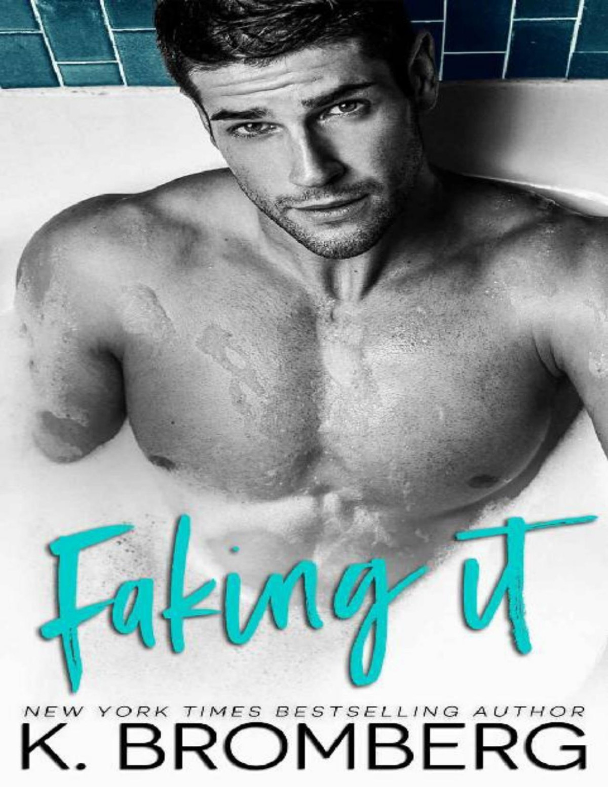Faking It K Bromberg