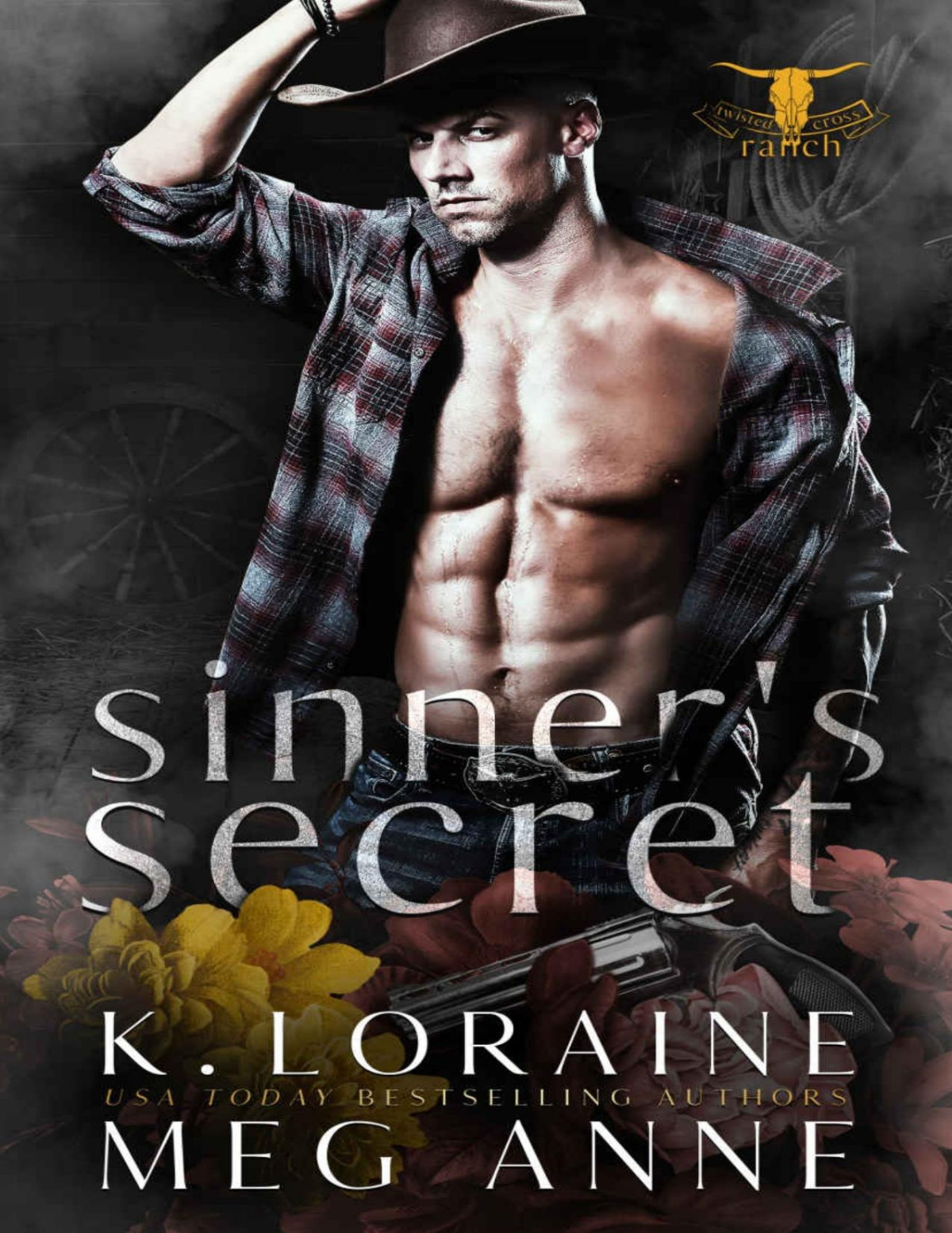 Sinners Secret Twisted Cross Ranch Book 1 K Loraine Meg Anne