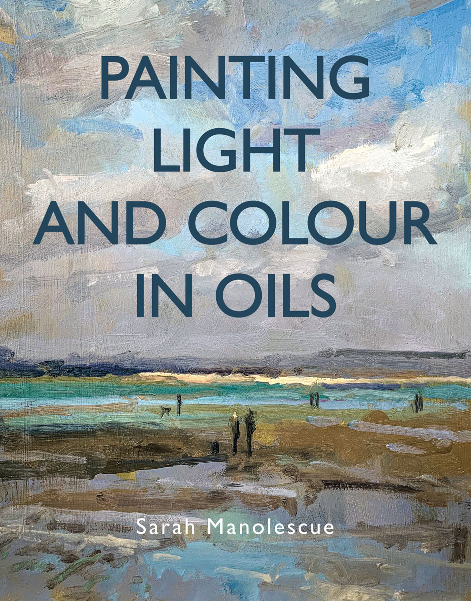 Painting Light And Colour In Oils Sarah Manolescue