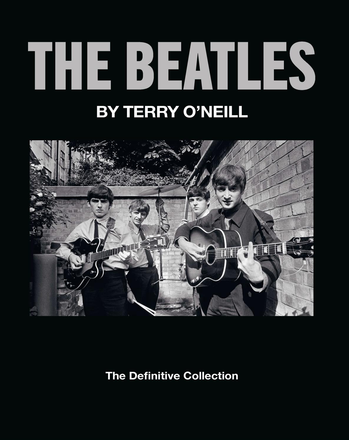The Beatles By Terry Oneill The Definitive Collection Terry Oneill