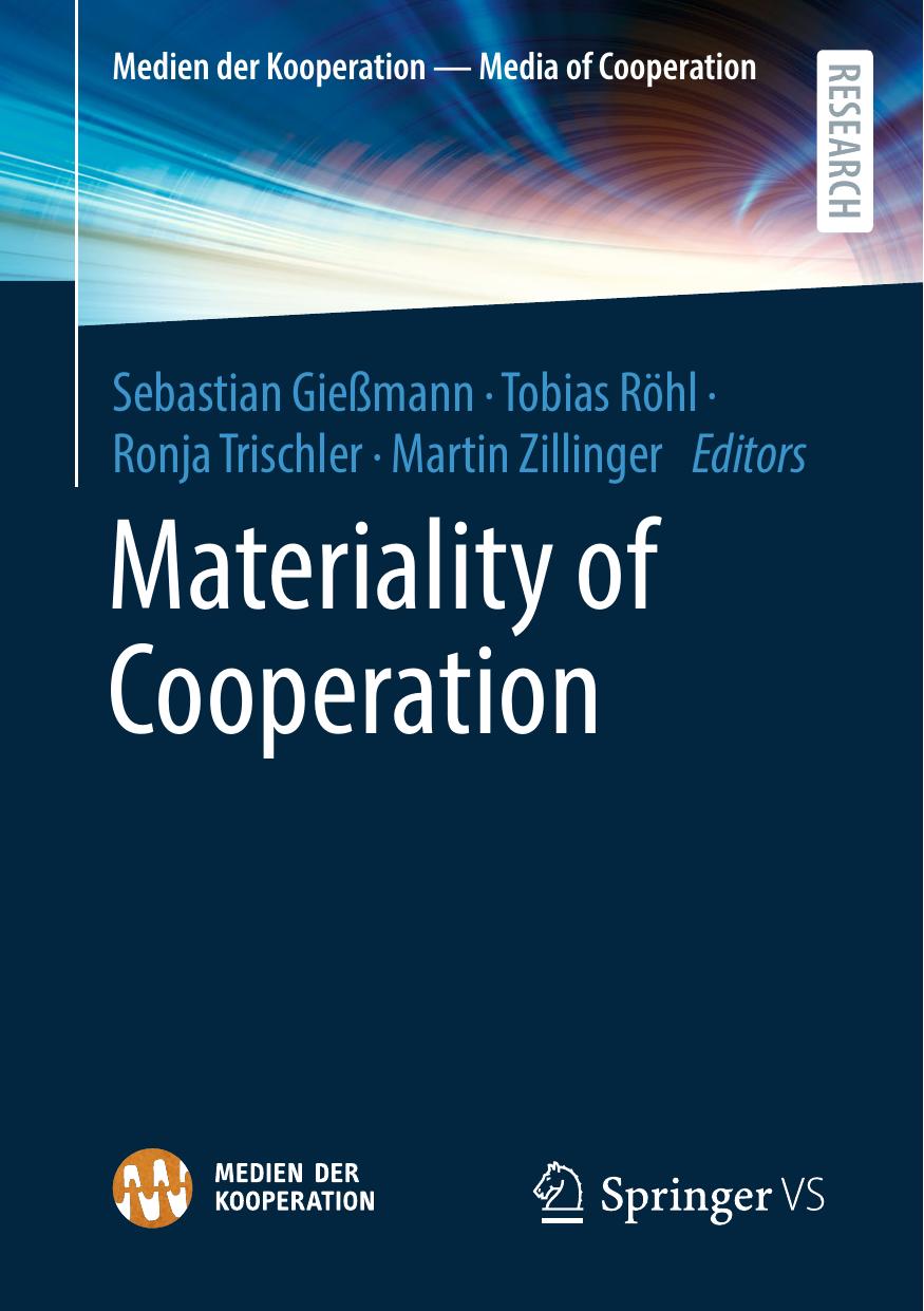 Materiality Of Cooperation Sebastian Gießmann Tobias Röhl Ronja Trischler