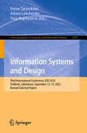 Information Systems And Design Third International Conference Icid 2022 Tashkent Uzbekistan September 1213 2022 Revised Selected Papers Victor Taratukhin