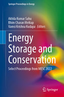 Energy Storage And Conservation Select Proceedings From Mesc 2022 Akhila Kumar Sahu