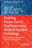 Enabling Personcentric Healthcare Using Ambient Assistive Technology Paolo Barsocchi