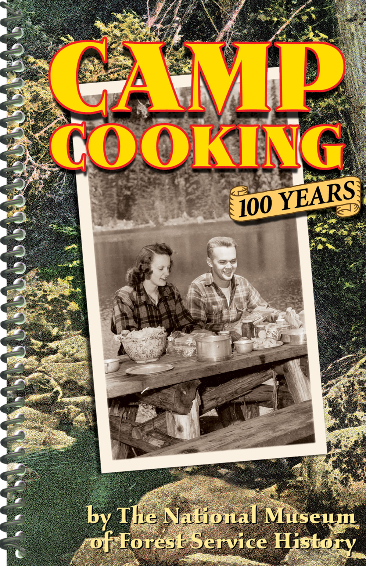 Camp Cooking 100 Years National Museum Of Forest Service Gibbs Smith Publisher