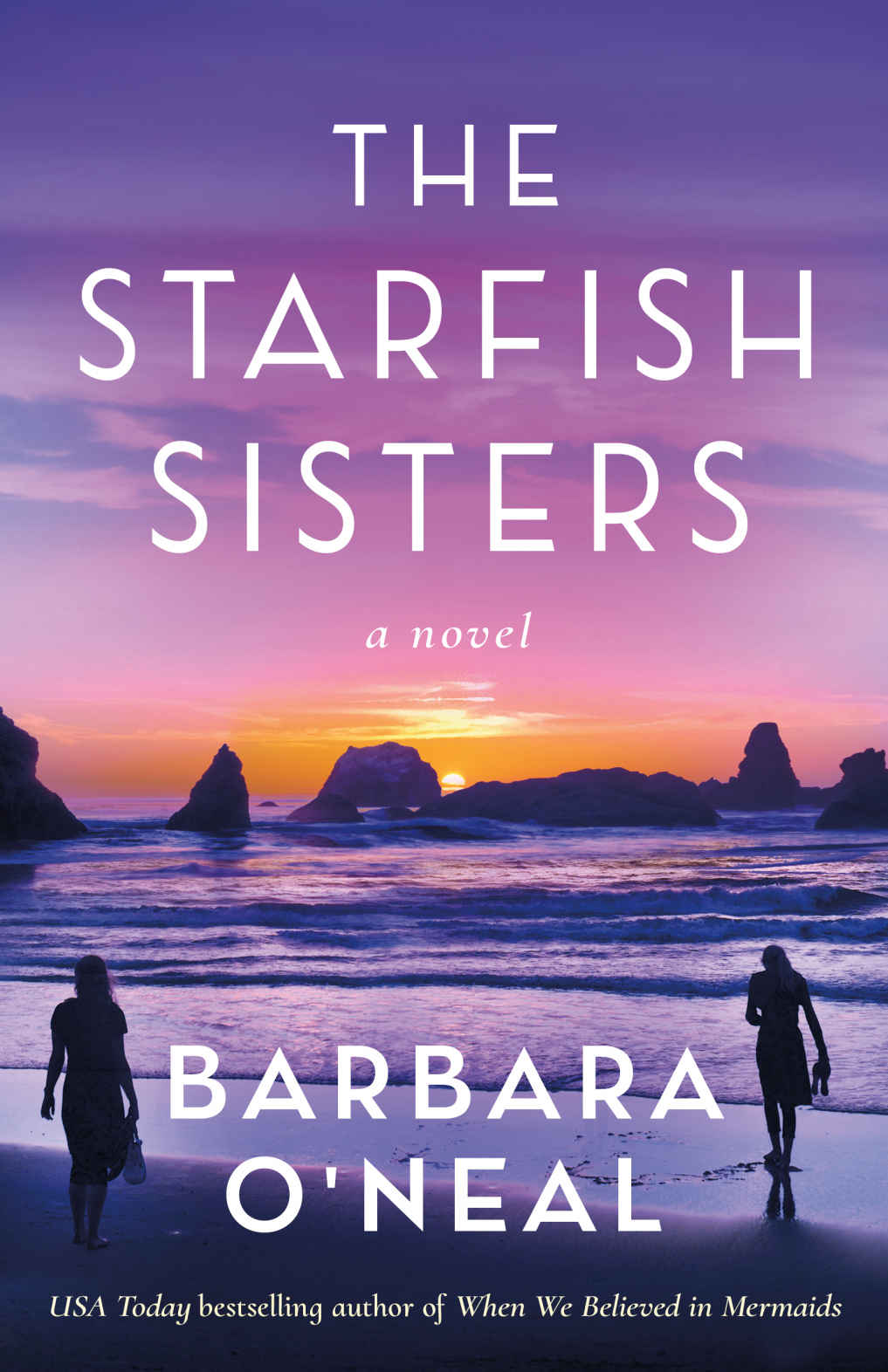 The Starfish Sisters A Novel Barbara Oneal