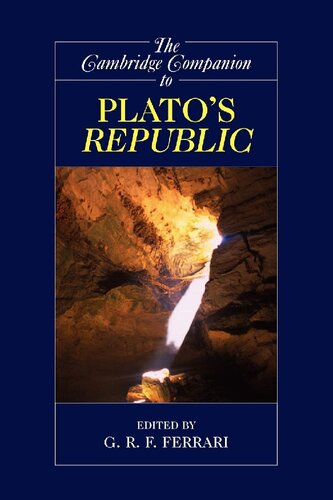 The Cambridge Companion To Platos Republic G R F Ferrari Editor