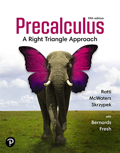 Precalculus A Right Triangle Approach 5th Edition 5th Edition Ratti