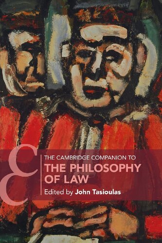 The Cambridge Companion To The Philosophy Of Law John Tasioulas Editor
