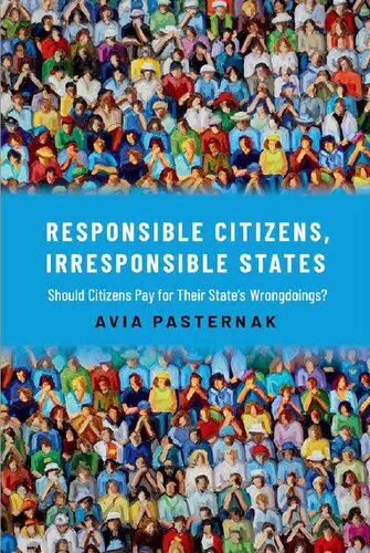 Responsible Citizens Irresponsible States Should Citizens Pay For Their States Wrongdoings Avia Pasternak