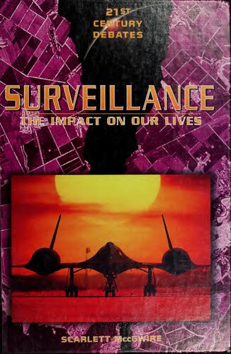 21st Century Debates Surveillance The Impact On Our Lives Scarlett Mccgwire Paul Dowsdell