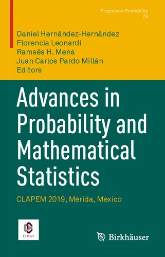 Advances In Probability And Mathematical Statistics Clapem 2019 Mrida Mexico Progress In Probability 79 1st Ed 2021 Daniel Hernndezhernndez Editor