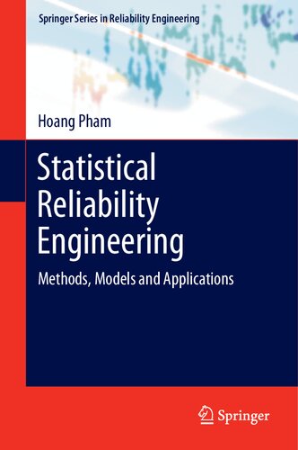 Statistical Reliability Engineering Methods Models And Applications 1st Ed 2022 Hoang Pham