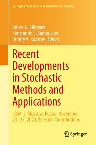 Recent Developments In Stochastic Methods And Applications Icsm5 Moscow Russia November 2327 2020 Selected Contributions 1st Ed 2021 Albert N Shiryaev