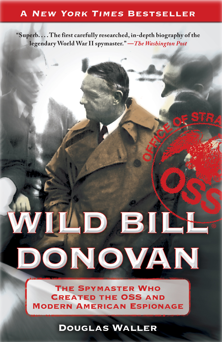 Wild Bill Donovan Douglas Waller