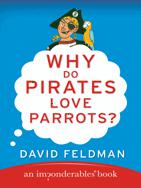 Why Do Pirates Love Parrots David Feldman