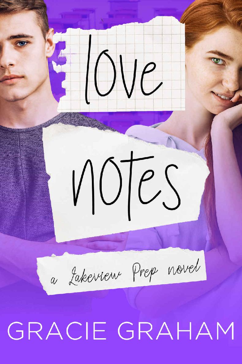 Love Notes A Sweet Enemies To Lovers Young Adult Romance Lakeview Prep Book 4 Gracie Graham