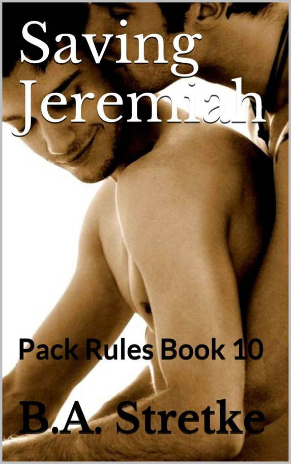 Saving Jeremiah Pack Rules Book 10 Ba Stretke