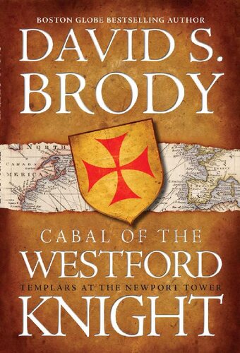 Cabal Of The Westford Knight Templars At The Newport Tower Book 1 In The Templars In America Series David S Brody
