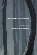 Milosz And The Problem Of Evil Lukasz Tischner