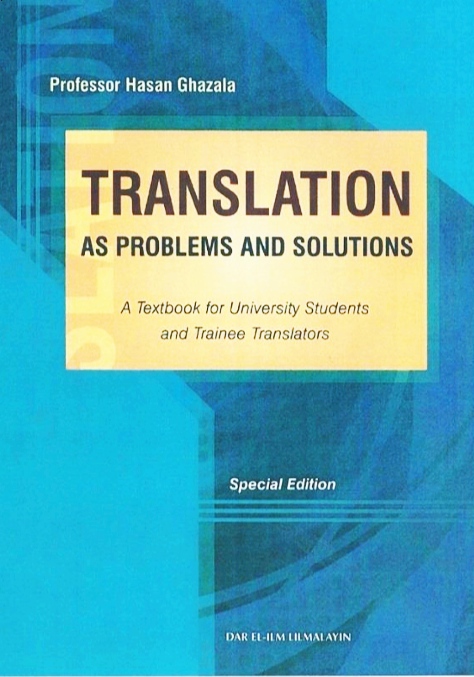 Translation As Problems And Solutions Hasan Ghazala