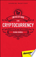 Investing In Cryptocurrency For Dummies 1st Kiana Danial