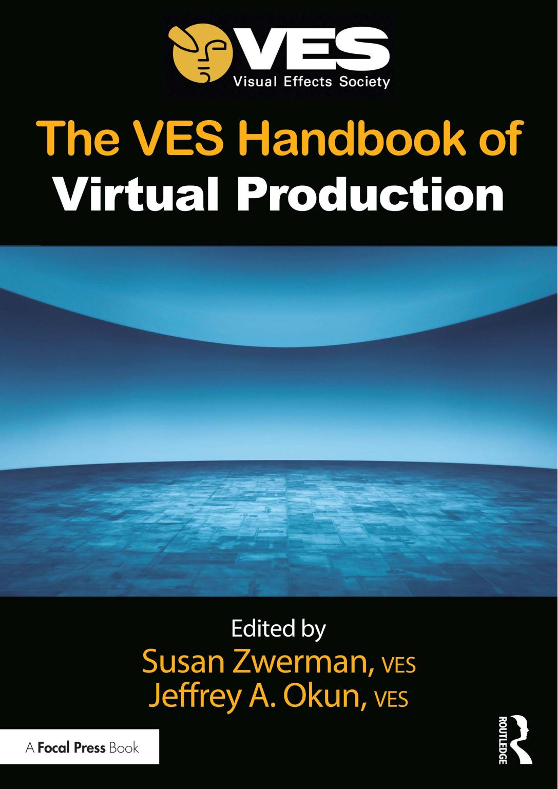 The Ves Handbook Of Virtual Production Susan Zwerman Jeffrey A Okun