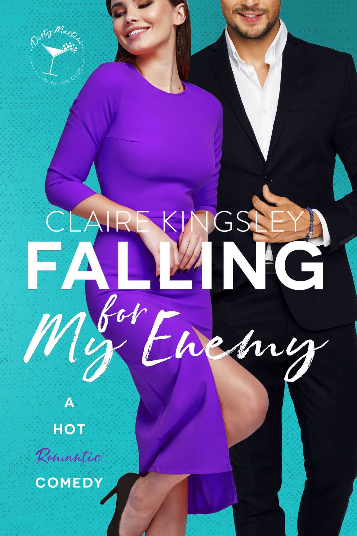 Falling For My Enemy A Hot Romantic Comedy Dirty Martini Running Club Kingsley