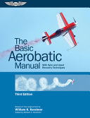 The Basic Aerobatic Manual With Spin And Upset Recovery Techniques 3rd Edition 3rd William K Kershner