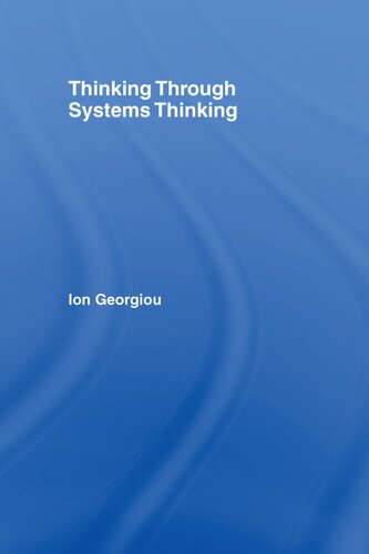 Thinking Through Systems Thinking 1st Edition Ion Georgiou