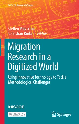 Migration Research In A Digitized World Using Innovative Technology To Tackle Methodological Challenges 1st Edition Steffen Ptzschke