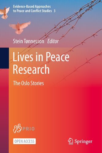 Lives In Peace Research The Oslo Stories 1st Edition Stein Tnnesson