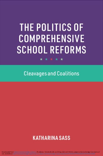The Politics Of Comprehensive School Reforms Cleavages And Coalitions 1st Edition Katharina Sass