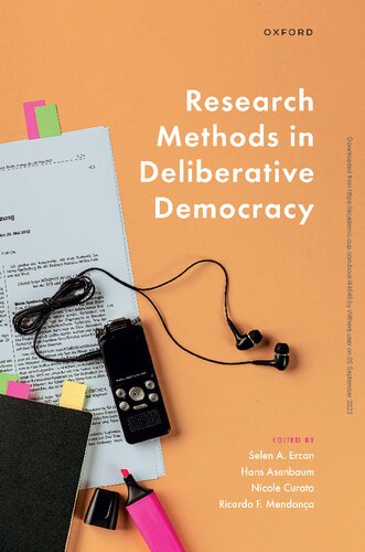 Research Methods In Deliberative Democracy Selen A Ercan Hans Asenbaum