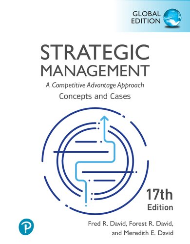 Strategic Management A Competitive Advantage Approach Concepts And Cases 17th 17th Edition Fred R David