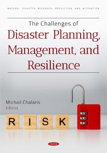 The Challenges Of Disaster Planning Management And Resilience Michail Chalaris