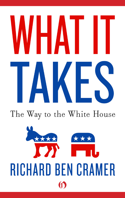 What It Takes Richard Ben Cramer