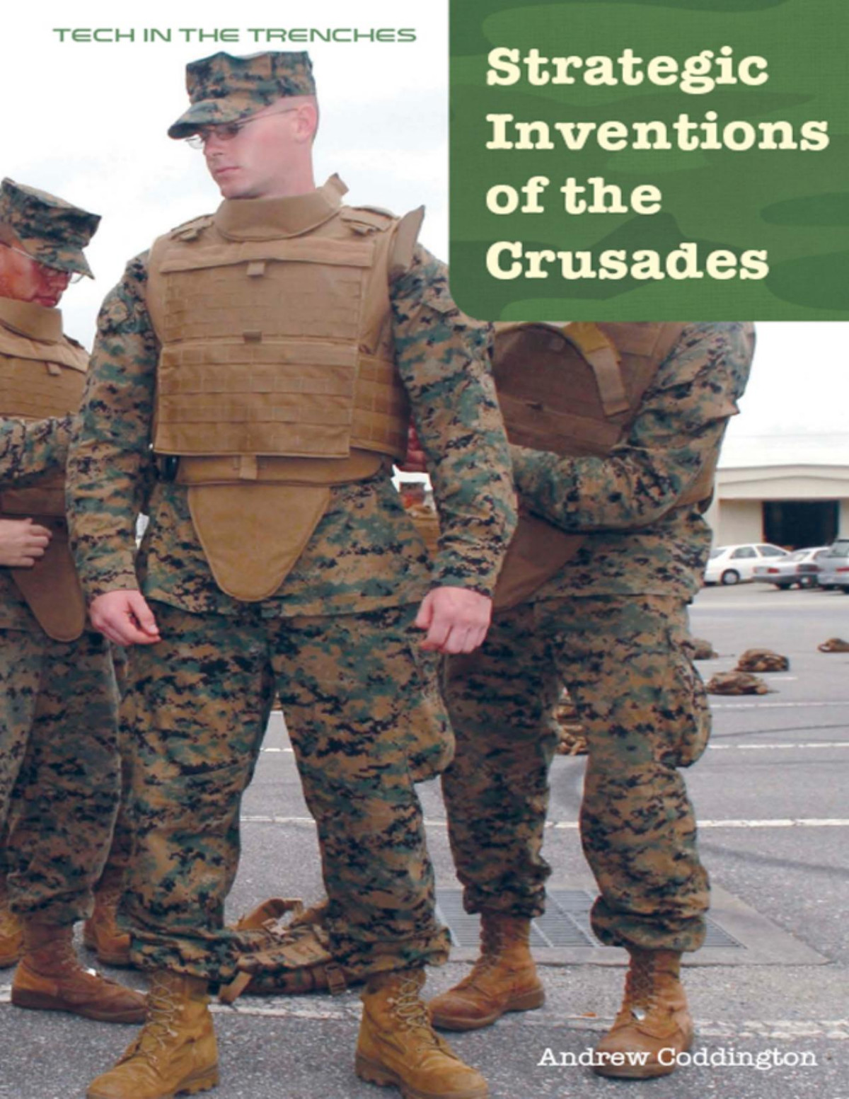 Strategic Inventions Of The Crusades Coddington Andrew