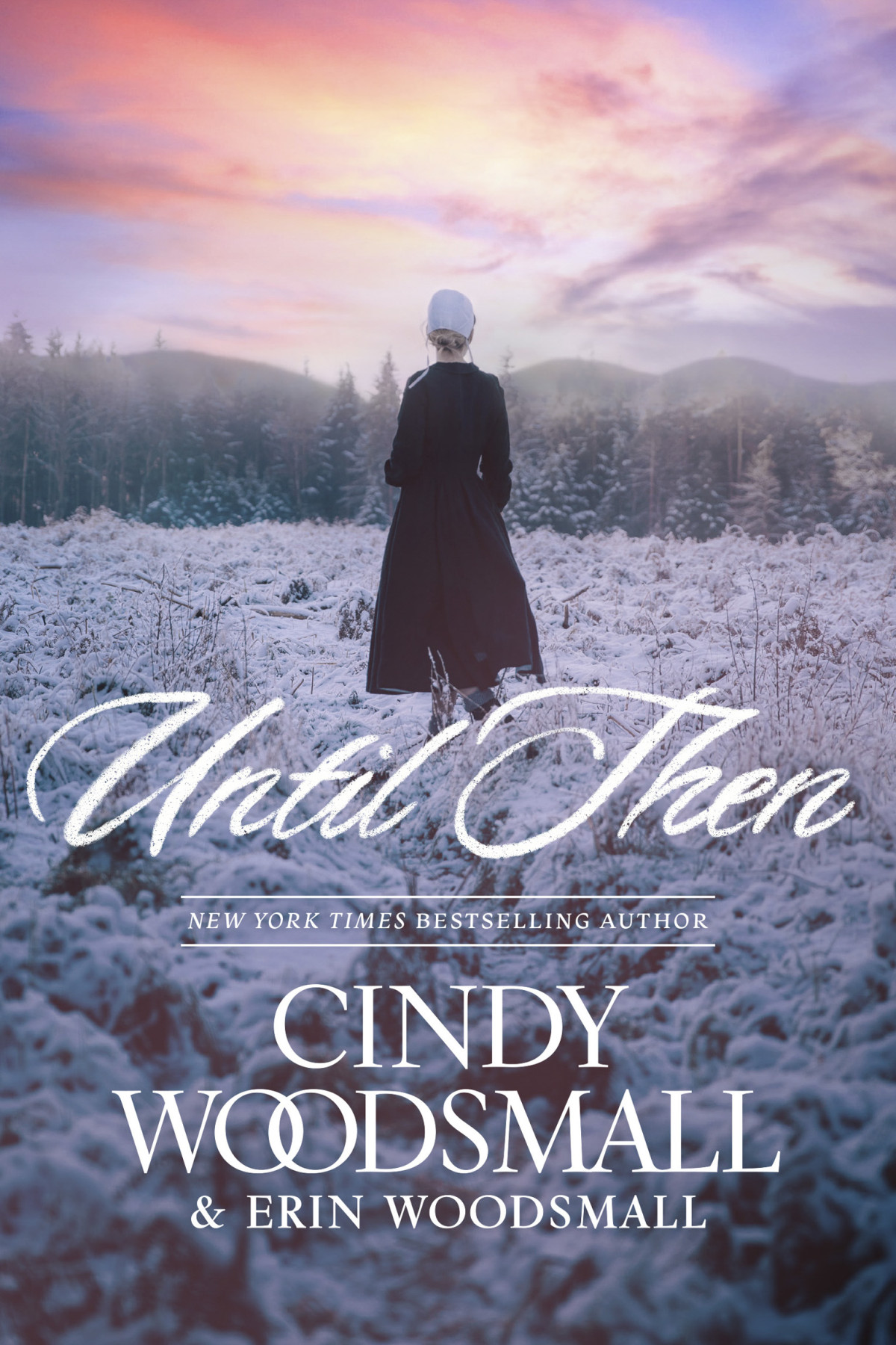 Until Then Cindy Woodsmall Erin Woodsmall