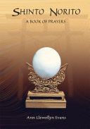 Shinto Norito A Book Of Prayers Ann Llewellyn Evans