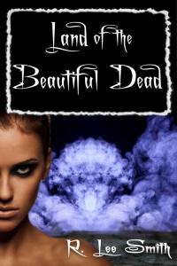 Land Of The Beautiful Dead