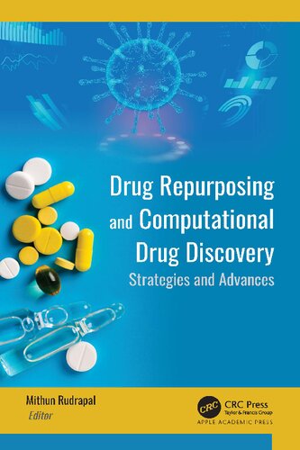 Drug Repurposing And Computational Drug Discovery Strategies And Advances 1st Edition Mithun Rudrapal
